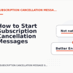 How to Start Subscription Cancellation Messages Clearly