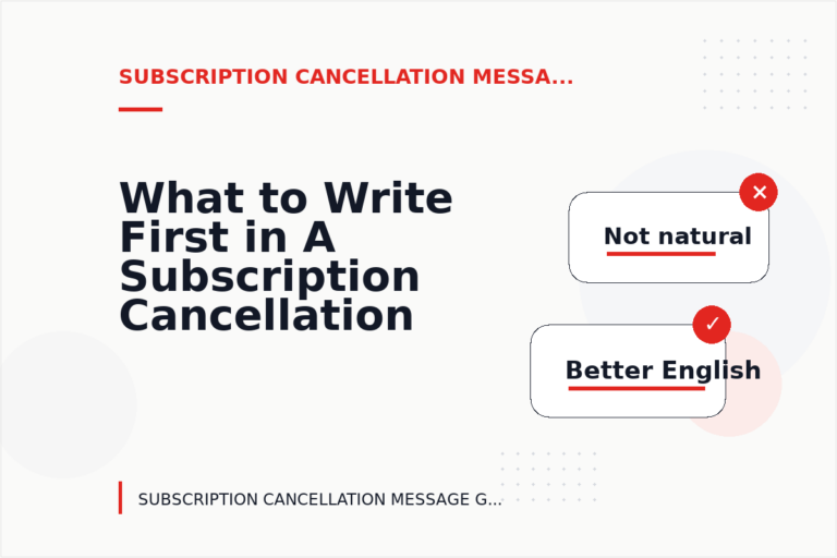 What to Write First in A Subscription Cancellation Message What to Write First in A Subscription Cancellation Message