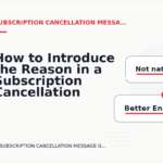 How to Introduce the Reason in a Subscription Cancellation Message