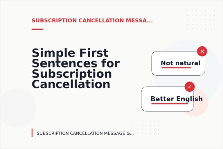 Simple First Sentences for Subscription Cancellation Messages Simple First Sentences for Subscription Cancellation Messages