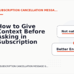 How to Give Context Before Asking in Subscription Cancellation Message English