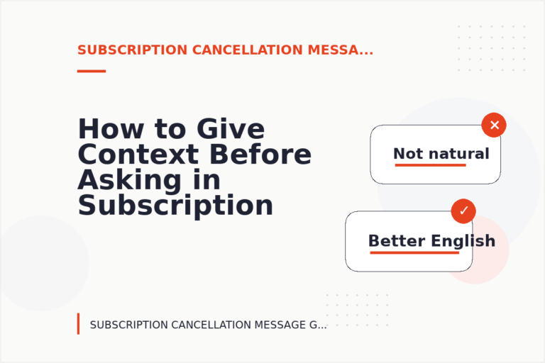 How to Give Context Before Asking in Subscription Cancellation Message English How to Give Context Before Asking in Subscription Cancellation Message English