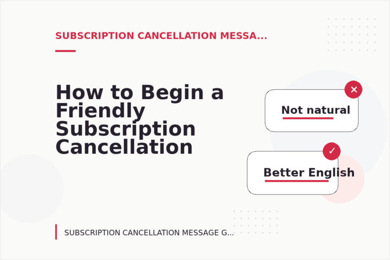 How to Begin a Friendly Subscription Cancellation Message