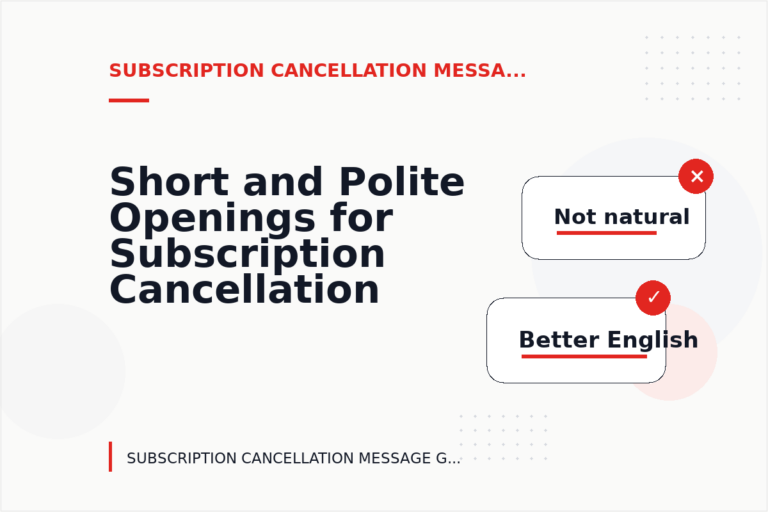 Short and Polite Openings for Subscription Cancellation Message English Short and Polite Openings for Subscription Cancellation Message English