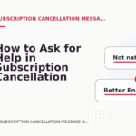 How to Ask for Help in Subscription Cancellation Message English