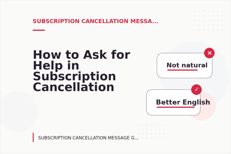 How to Ask for Help in Subscription Cancellation Message English