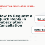 How to Request a Quick Reply in Subscription Cancellation Message English