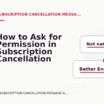 How to Ask for Permission in Subscription Cancellation Message English