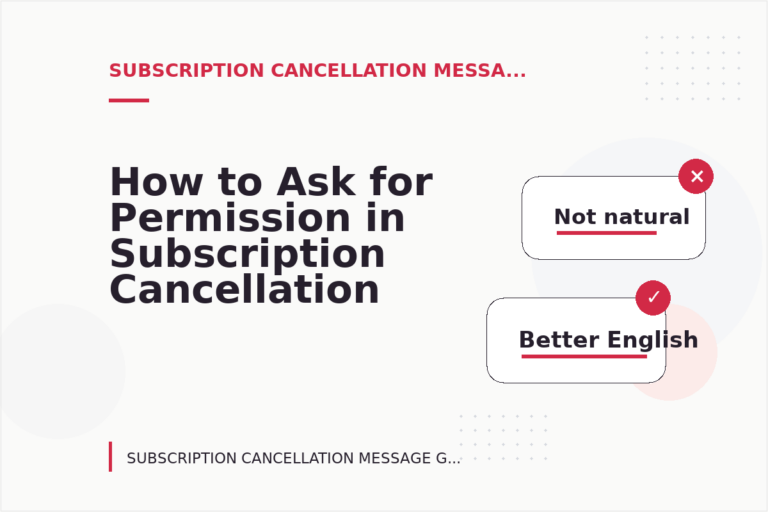 How to Ask for Permission in Subscription Cancellation Message English