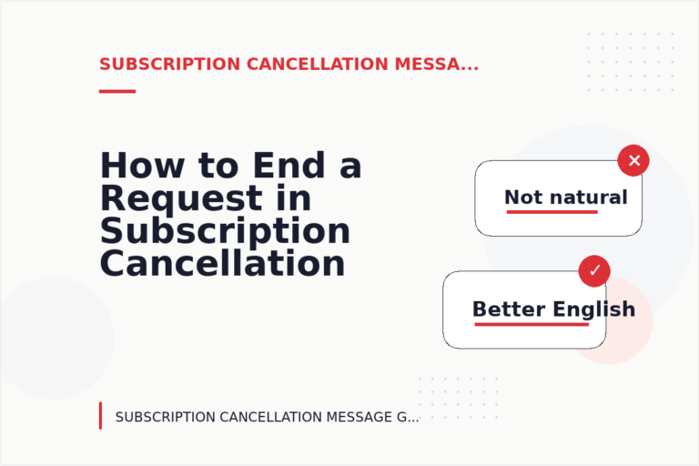How to End a Request in Subscription Cancellation Message English