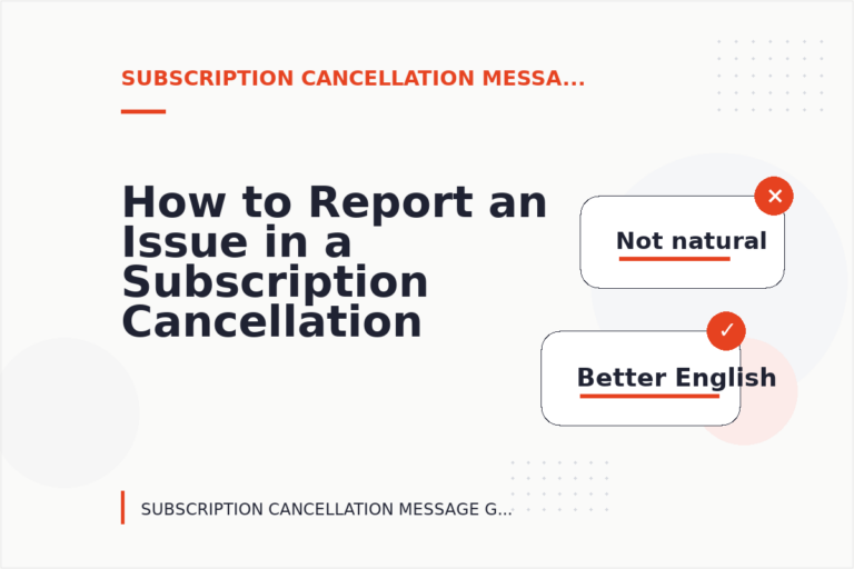 How to Report an Issue in a Subscription Cancellation Message How to Report an Issue in a Subscription Cancellation Message