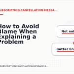 How to Avoid Blame When Explaining a Problem in Subscription Cancellation Message English