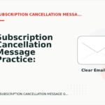 Subscription Cancellation Message Practice: Email and Message Examples