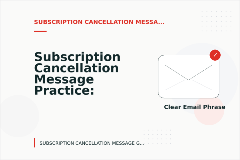 Subscription Cancellation Message Practice: Email and Message Examples